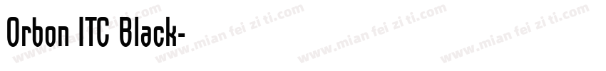 Orbon ITC Black字体转换
